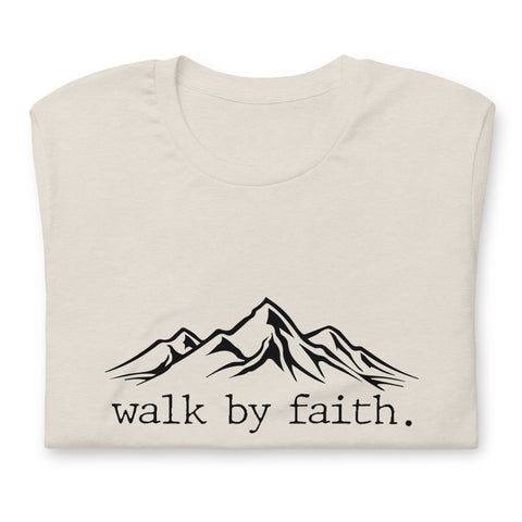 Walk by Faith Unisex t-shirt